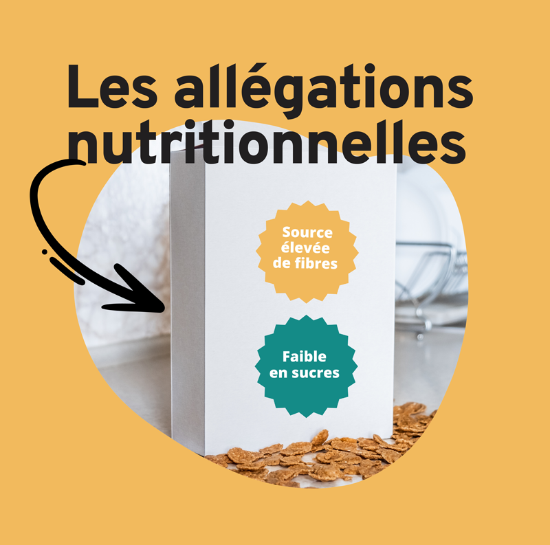 Allégations nutritionnelles Les allégations nutritionnelles sur l'étiquetage nutritionnel
